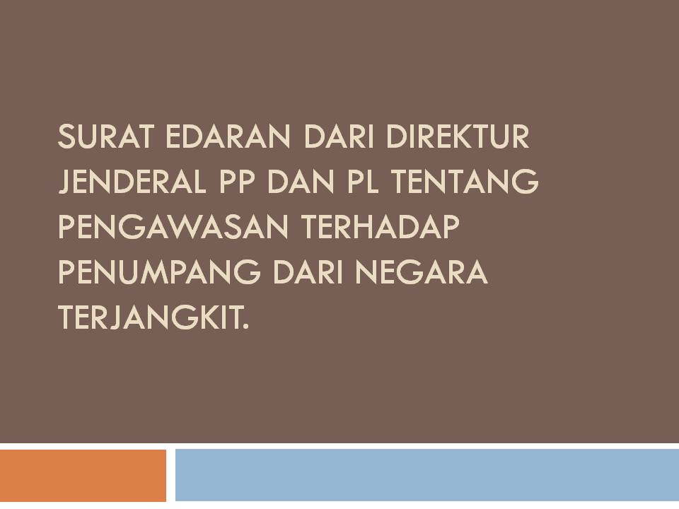 surat edaran dari Direktur Jenderal PP dan PL Tentang Pengawasan terhadap Penumpang Dari Negara Terjangkit.